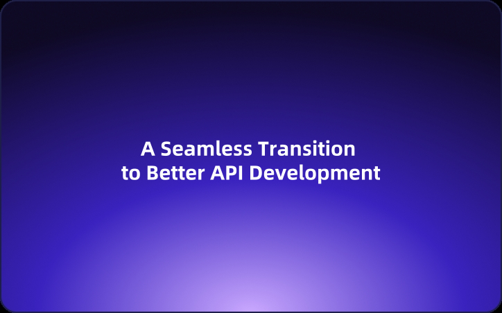 Api Transition Designs EchoAPI vs Postman: A Seamless Transition to Better API Development